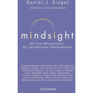 Mindsight - Die neue Wissenschaft der personlichen Transformation | Daniel J. Siegel, Franchita M. Cattani (ISBN: 9783442220052)