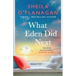 What Eden Did Next | SHEILA O'FLANAGAN (ISBN: 9781472272713)