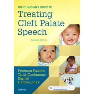 Clinician's Guide to Treating Cleft Palate Speech | Sally J. Peterson-Falzone, Judith Trost-Cardamone, Michael P. Karnell, Mary A. Hardin-Jones (ISBN: 9780323339346)