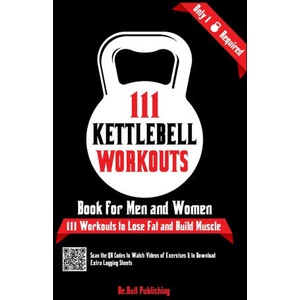 111 Kettlebell Workouts Book for Men and Women | Mauricio Vasquez, Devon A Abbruzzese (2022)