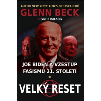 Joe Biden a vzestup fašismu 21. století - Velký reset