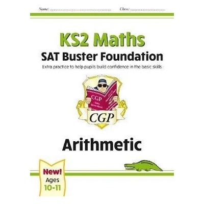 KS2 Maths SAT Buster Foundation: Arithmetic (for the 2023 tests)