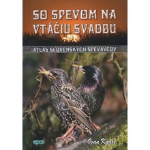 So spevom na vtáčiu svadbu