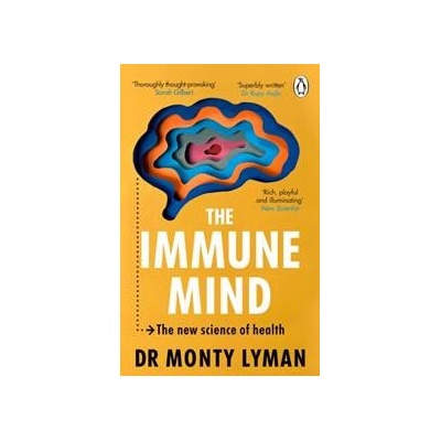 The Immune Mind - Monty Lyman