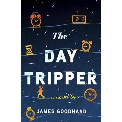 The Day Tripper - James Goodhand, Bonnier Books Ltd