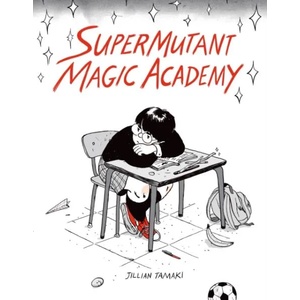 SuperMutant Magic Academy | Gillian Temaki (2015)