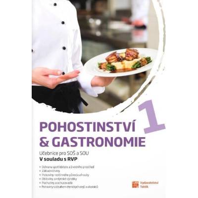 Pohostinství a gastronomie 1 Učebnice pro SOŠ a SOU