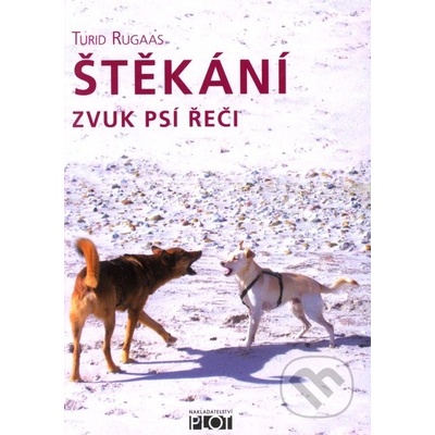 Štěkání - Zvuk psí řeči - Turid Rugaas