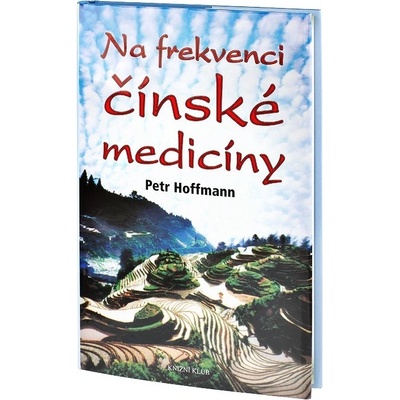 Na frekvenci čínské medicíny - Petr Hoffmann