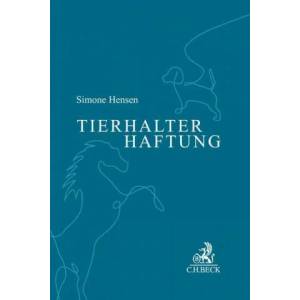 Tierhalterhaftung | Simone Hensen (ISBN: 9783406785689)
