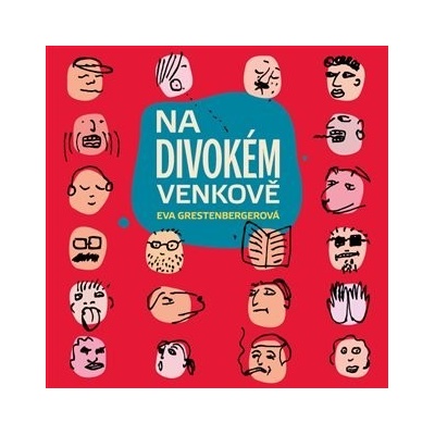 Na divokém venkově - Eva Grestenbergerová- Čte Tereza Bebarová
