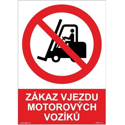 DUKO ZÁKAZ VJEZDU MOTOROVÝCH VOZÍKŮ Formát: 148 x 210 mm, Materiál: samolepící vinylová fólie