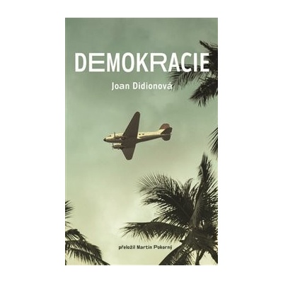 Demokracie - Joan Didion