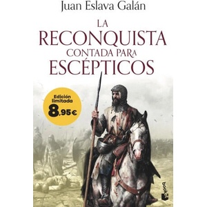 La Reconquista contada para escépticos | JUAN ESLAVA GALAN (2025)