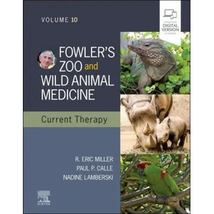 Fowler's Zoo and Wild Animal Medicine Current Therapy, Volume 10 | Eric R. Miller, Nadine Lamberski, Paul P. Calle (ISBN: 9780323828529)