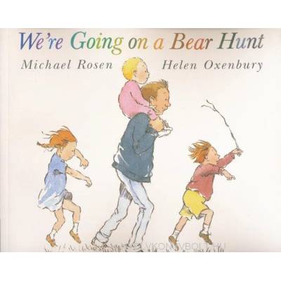 We're Going on a Bear Hunt | Michael Rosen