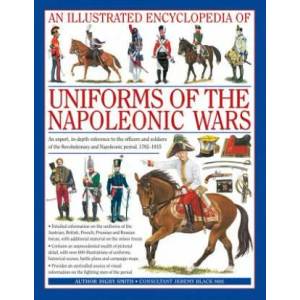 Illustrated Encyclopedia of Uniforms of the Napoleonic Wars (ISBN: 9780754815716)