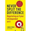 Never Split the Difference - Chris Voss, Tahl Raz
