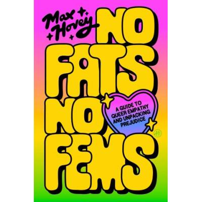 HarperCollins No Fats, No Fems | HOVEY MAX