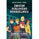 Detektivové z půdy 1 - Zmizení perlového náhrdelníku - Samuel Bjork