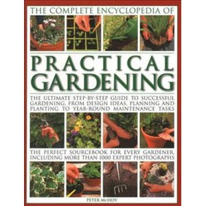 Practical Gardening, The Complete Encyclopedia of | Peter McHoy (ISBN: 9781843093510)