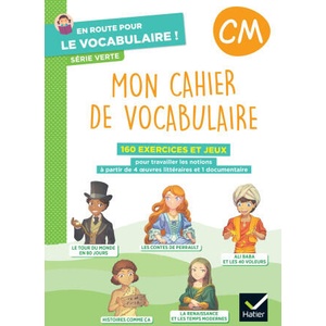 En route pour le vocabulaire ! CM - Série verte - Ed. 2024 - Cahier élève | Delphine Onillon (2024)