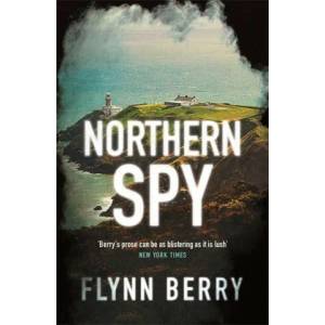 Northern Spy | Flynn Berry (ISBN: 9781474607131)