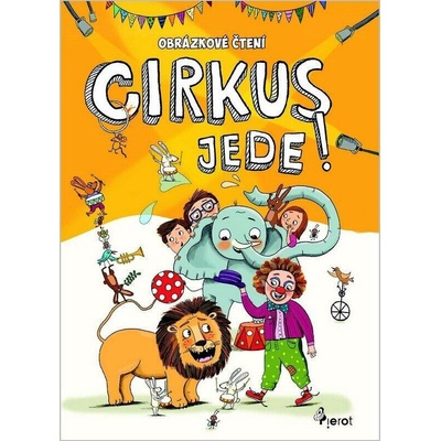 Cirkus jede! – Obrázkové čtení - Petr Šulc