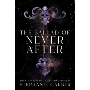 The Ballad of Never After (ISBN: 9781250268426)