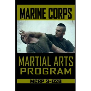 Marine Corps Martial Arts Program MCRP 3-02B | Fernan Vargas (ISBN: 9780359777938)