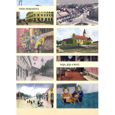 Daja, Jeja a Bugi - Viera Bebjaková