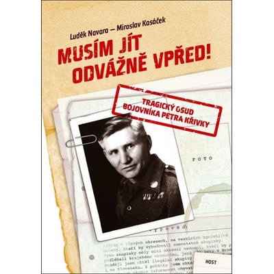 Musím jít odvážně vpřed! - Luděk Navara, Miroslav Kasáček