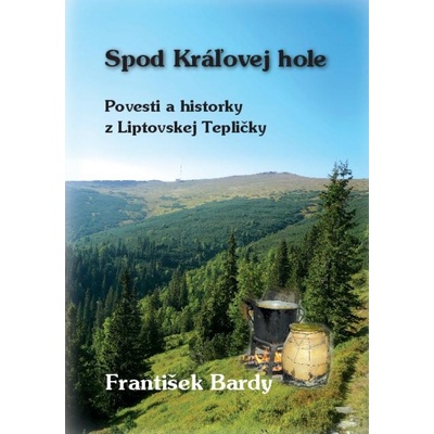 Spod Kráľovej hole - František Bardy