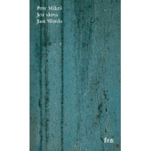 Jen slova / Only Words - Mikeš Petr