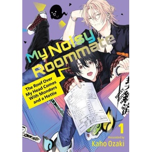 MY NOISY ROOMMATE THE ROOF OVER MY V01 (ISBN: 9798888771211)
