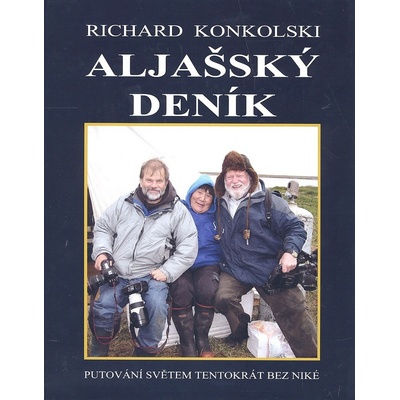Aljašský deník - Richard Konkolski