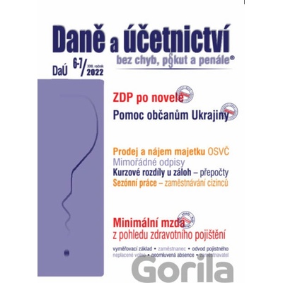 Daně a účetnictví bez chyb, pokut a penále 6-7 / 2022 - Minimální mzda – důležitost pro zdravotní pojištění - Poradce s.r.o.