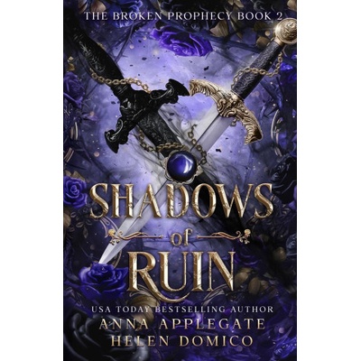 Shadows of Ruin (The Broken Prophecy Book 2) | Helen Domico