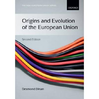 Origins and Evolution of the European Union | Desmond Dinan