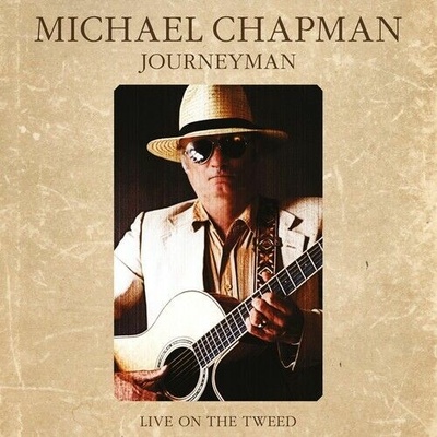 CHAPMAN, MICHAEL - JOURNEYMAN - LIVE ON THE TWEED LP