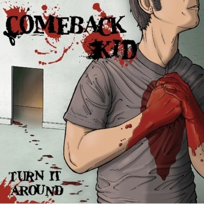 Comeback Kid - Turn It Around -Limited Edition- LP