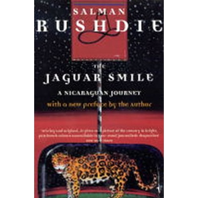 Jaguar Smile: Nicaraguan Journey - S. Rushdie