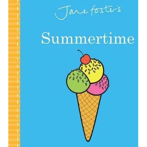 Jane Foster's Summertime | Jane Foster (ISBN: 9781499809183)