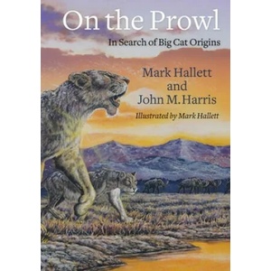 On the Prowl | Mark (Dryaduir Hill Wildlife Reserve) Hallett, John Harris (ISBN: 9780231184502)
