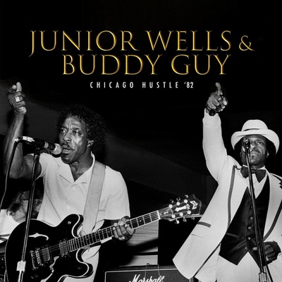 Junior Wells - Chicago Hustle '82 2 LP
