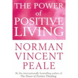 Power Of Positive Living | Norman Vincent Peale (1992)