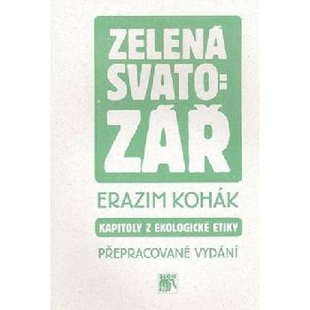 Zelená svatozář - Erazim Kohák