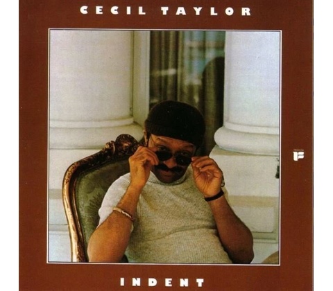 Indent - Cecil Taylor LP