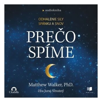 Proč spíme - Matthew Walker