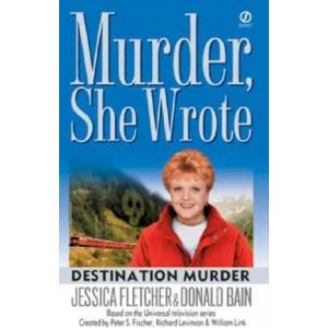 Destination Murder | Jessica Fletcher, Donald Bain (2009)